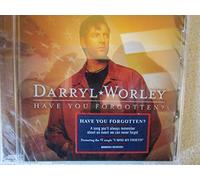 Worley, Darryl - Have You Forgotten