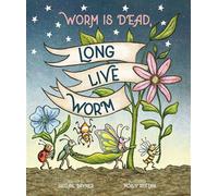 Worm Is Dead, Long Live Worm - Abigail Rayner - Beach Lane Books - ebook (ePub) - Livre