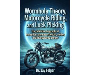 Wormhole Theory, Motorcycle Riding, and Lock Picking: A Biography of Dr/Col. Samantha Carter, PhD.