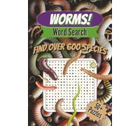 WORMS! Word Search Puzzles - Find Over 600 Species: Fun Word Find About Scientific Names for All Types of Worms | 6x9 inches, 110 pages, 50+ puzzles ... Science Enthusiasts, Adults and Puzzle Lovers