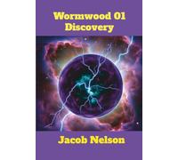 Wormwood 01 ~ The Discovery