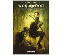 Ben Templesmith – Wormwood T03 : L'Invasion des tentacules – Cartonné