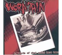 WORN THIN - REMNANTS OF WHAT COULD HAVE BE - CD - K72z
