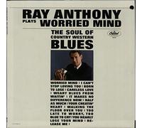 Worried Mind - The Soul Of Country Western Blues