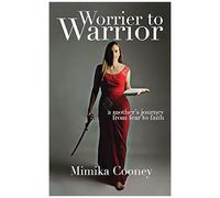 Worrier To Warrior