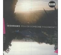 Worriers - You Or Someone You Know [VINYL]
