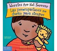 Worries Are Not Forever Las preocupaciones no duran para siempre by Elizabeth Verdick Elizabeth Verdick (Auteur)