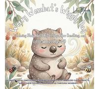 Worry Wombat’s Wiggly Day: A Calming Story About Big Feelings, Slow Breathing, and Little Worries (Ages 1-4): A Sweet Social Emotional Learning Book ... Their Feelings, and Breathe Through Worries