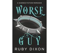 Worse Guy: A SciFi Alien Villain Romance