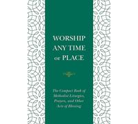 Worship Any Time Or Place