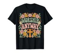 Worship Anyway Évangile T-Shirt