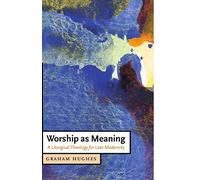 Worship As Meaning