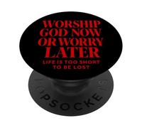 Worship God Now Or Worry Later Christian Citation The Bible PopSockets PopGrip Adhésif