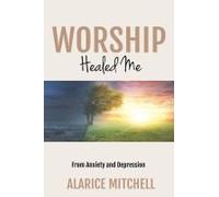 Worship Healed Me From Anxiety And Depression
