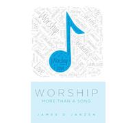 Worship: More than a Song