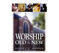 Worship Old and New