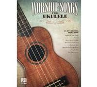 Worship Songs for Ukulele by Hal Leonard Publishing Corporation Hal Leonard Publishing Corporation (Auteur)