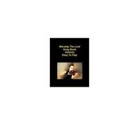 Worship The Lord Song Book Easy To Play
