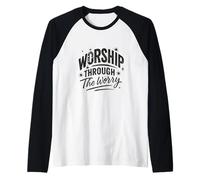 Worship Through The Worry Retro Distressed Lettering Manche Raglan