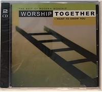 Worship Together - The Best Worship : I want to know you (UK Import)