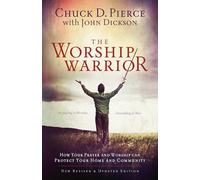 Worship Warrior: Ascending In Worship, Descending in War