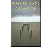 Worst-Case Scenarios Cass R. Sunstein (Auteur)