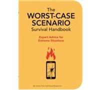 Worst-case The Worst-Case Scenario Survival Handbook Joshua Piven (Auteur), David Borgenicht (Auteur)