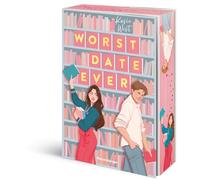 Worst Date Ever (Knisternde RomCom von der erfolgreichen Autorin Kasie West)