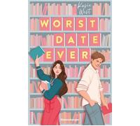 Worst Date Ever (Knisternde RomCom von der erfolgreichen Autorin Kasie West) - Kasie West - Ravensburger - ebook (ePub) - Livre