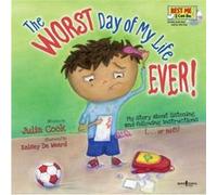 Worst Day of My Life Ever w Audio CD by Julia Julia Cook Cook Julia Julia Cook Cook (Auteur)