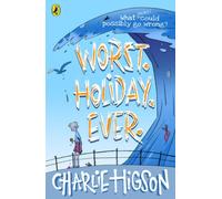 Worst. Holiday. Ever. by Charlie Higson [Paperback] NEUF