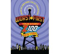Worst To First: The True Story Of Z100 New York [Digital Video Disc]