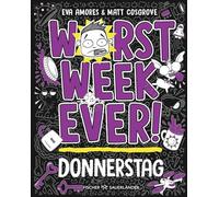 Worst Week Ever - Donnerstag: Band 4 | Comic Roman für Kinder ab 10 Jahre - Witzige Bilder und einfache Texte begeistern Comicfans sowie Lesemuffel