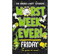 Worst Week Ever! Friday (Volume 5)