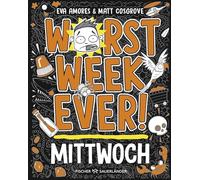 Worst Week Ever – Mittwoch: Band 3 – Roman graphique pour enfants dès 10 ans – Fischer Verlag