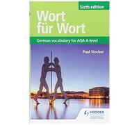 Wort Fur Wort Sixth Edition: German Vocabulary For Aqa A-Level
