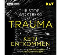 Wortberg,Christoph - Trauma-Kein Entkommen: Katja Sands Erster Fall.