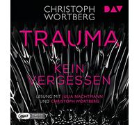 Wortberg,Christoph - Trauma-Kein Vergessen: Katja Sands Zweiter Fall