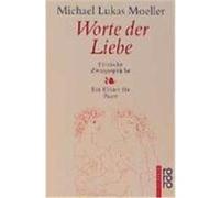 Worte der Liebe Moeller, Michael Lukas (Auteur)