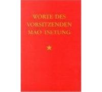 Worte des Vorsitzenden Mao Tsetung Mao Tse-tung (Auteur)