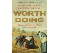 Worth Doing Fallenness, Finitude, and Work in the Real World - W. David Buschart - IVP Academic - ebook (ePub) - Livre