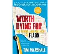Worth Dying for by Tim Marshall Tim Marshall (Auteur)