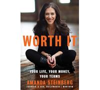 Worth It: Your Life, Your Money, Your Terms