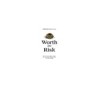 Worth The Risk