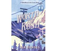 Worth The Rush: A Silverthorne Is For Lovers Novel