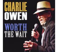 Charlie Owen - Worth The Wait
