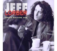 Worth Waiting For by Jeff Lorber (1993-08-02)
