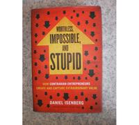 Worthless, Impossible And Stupid