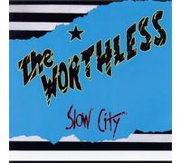 Slow City – Worthless – The Orchard