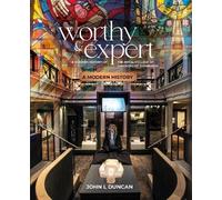 Worthy & Expert: A modern history of the Royal College of Surgeons of Edinburgh